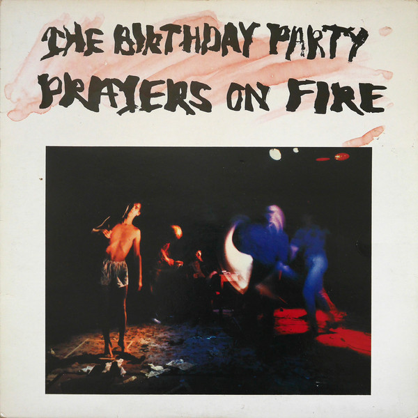 THE BIRTHDAY PARTY – PRAYERS OF FIRE
