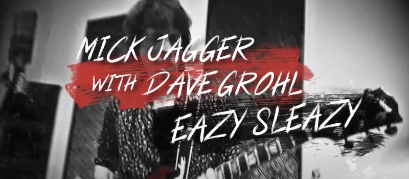 Mick Jagger with Dave Grohl – Easy Sleazy